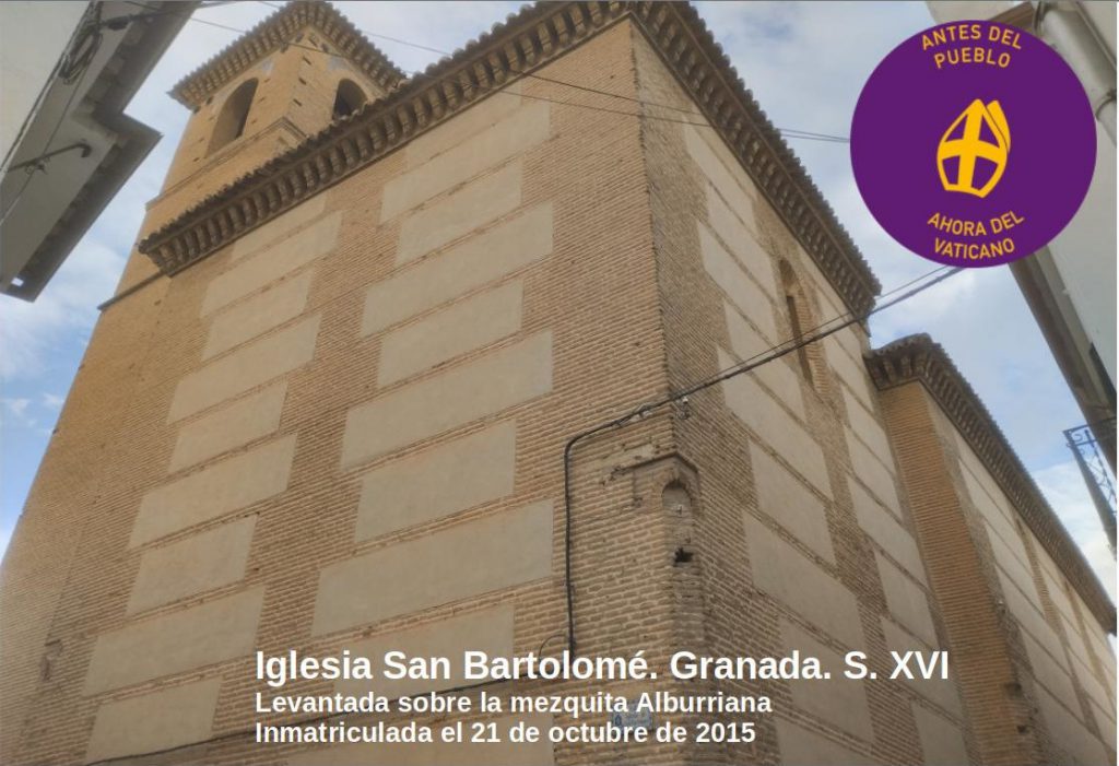 Fotografía de la iglesia de San Bartolomé en Granada etiquetada para la campaña de Recuperando: Antes del pueblo, ahora del Vaticano.