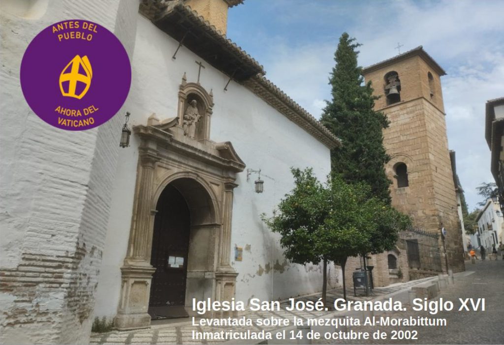 Fotografía de la iglesia de San José en Granada etiquetada para la campaña de Recuperando: Antes del pueblo, ahora del Vaticano.