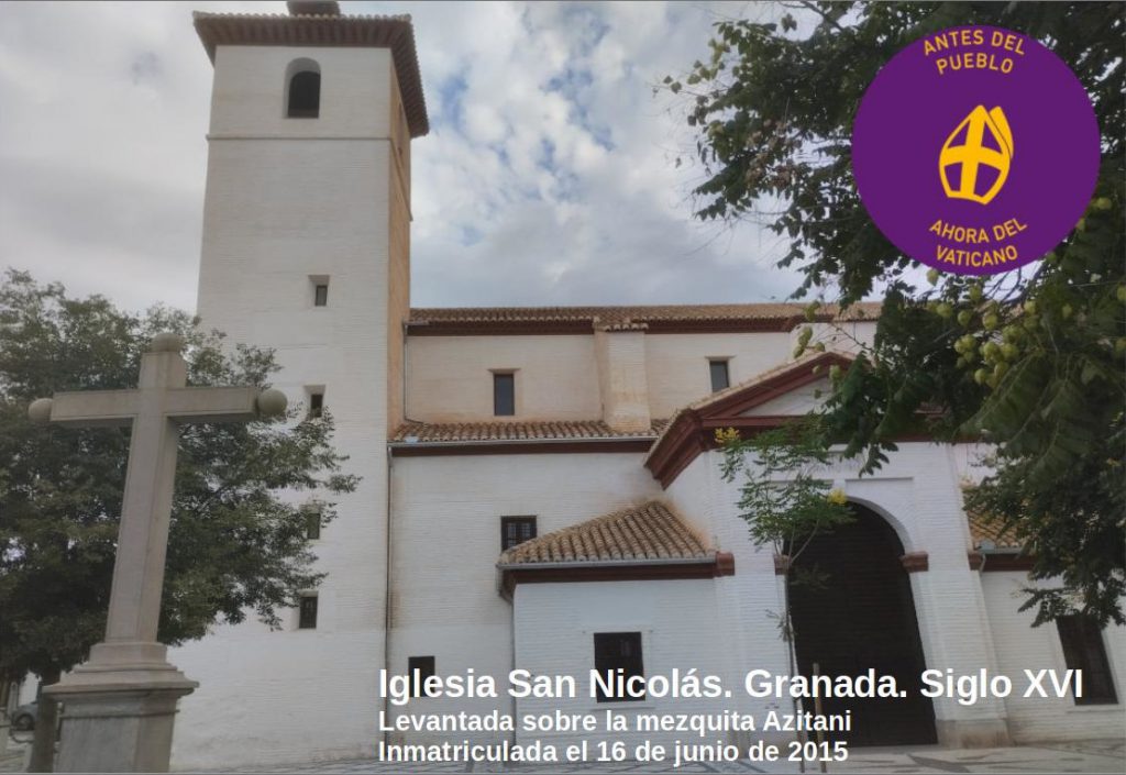 Fotografía de la iglesia de San Nicolás en Granada etiquetada para la campaña de Recuperando: Antes del pueblo, ahora del Vaticano.