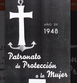 Folleto del Patronato de Protección a la Mujer - INFANCIA TUTELADA EN EL FRANQUISME